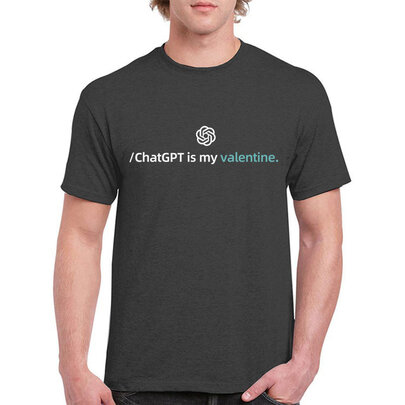 Fun Eco-friendly Gifts ChatGPT Is My Valentine OpenAI Logo Graphic Tee